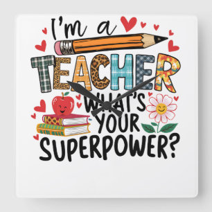 Teacher Gift I Am A Teacher Square Wall Clock
