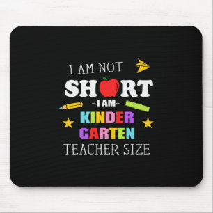 Teacher Gift I Am Kindergarten Teacher Mouse Mat