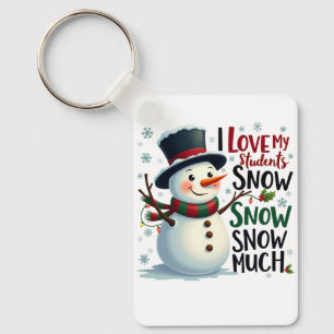Teacher Gift I Love My Students Snow Much Key Ring