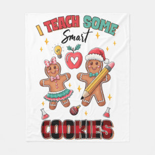 Teacher Gift I Teach Some Smart Cookies Fleece Blanket