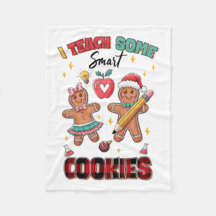 Teacher Gift I Teach Some Smart Cookies Fleece Blanket