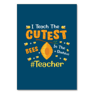 Teacher Gift I Teach The Cutest Bees Table Number