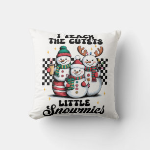 Teacher Gift I Teach The Cutest Little Snowmies Cushion