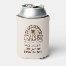 🎓 Teacher Gift Ideas: Most Likely To CUSTOM TEXT