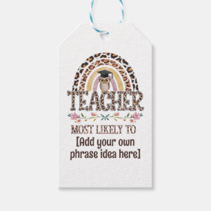 🎓 Teacher Gift Ideas: Most Likely To CUSTOM TEXT  Tags