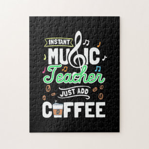 Teacher Gift Instant Music Teacher Just Add Coffee Jigsaw Puzzle