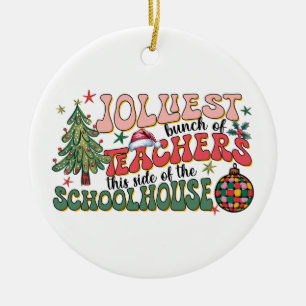 Teacher Gift Jolliest Bunch Of Teachers Ceramic Tree Decoration