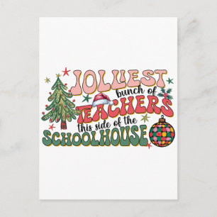Teacher Gift Jolliest Bunch Of Teachers Holiday Postcard