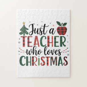 Teacher Gift Just a Teacher Who Loves Christmas Jigsaw Puzzle