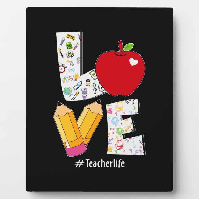 Teacher Gift Love Teacher Life Plaque (Front)