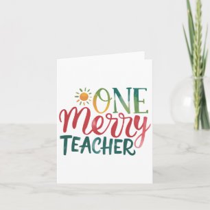 Teacher Gift One Merry Teacher Card