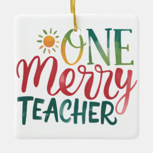 Teacher Gift One Merry Teacher Ceramic Ornament