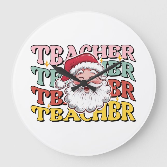Teacher Gift | Santa Teacher Large Clock (Front)
