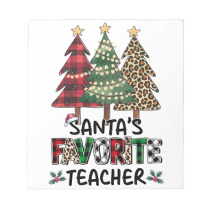 Teacher Gift Santa's Favourite Teacher Notepad