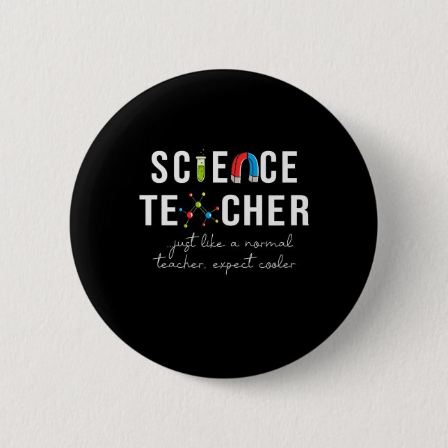 Teacher Gift Science Teacher 6 Cm Round Badge (Front)