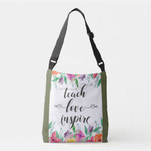 Teacher Gift Teach Love Inspire Quote Floral Text Crossbody Bag