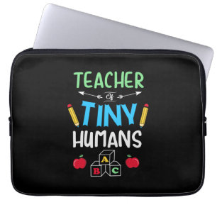 Teacher Gift Teacher Tiny Humans Laptop Sleeve