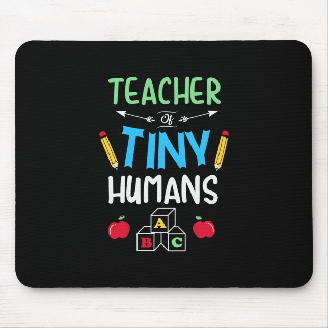 Teacher Gift Teacher Tiny Humans Mouse Mat (Front)