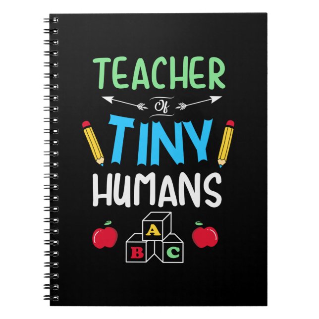 Teacher Gift Teacher Tiny Humans Notebook (Front)