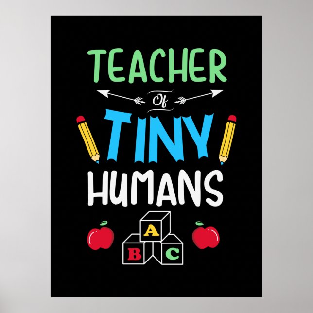 Teacher Gift Teacher Tiny Humans Poster (Front)