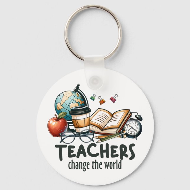 Teacher Gift | Teachers Change The World Key Ring (Front)