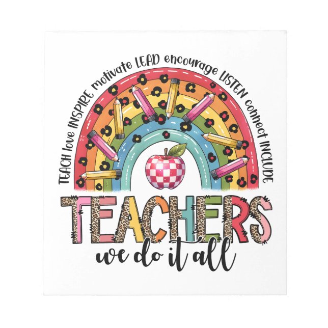 Teacher Gift | Teachers We Do It All Notepad (Front)