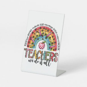 Teacher Gift Teachers We Do It All Pedestal Sign