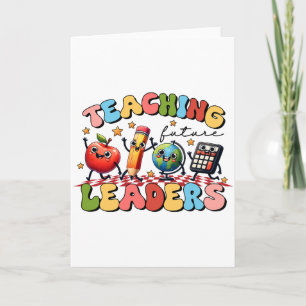 Teacher Gift Teaching Future Leaders Card