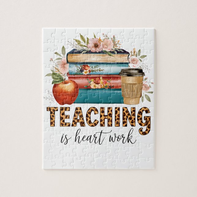 Teacher Gift | Teaching Is Heart Work Jigsaw Puzzle (Vertical)