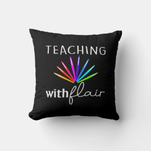 Teacher Gift Teaching With Flair Cushion