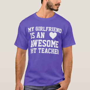 Teacher Girlfriend T-Shirt