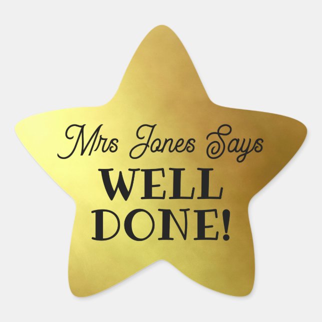 Teacher gold star "Well Done!"  Star Sticker (Front)