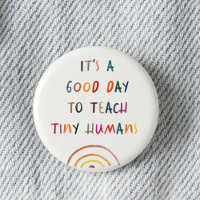 Teacher Good Day Tiny Humans Modern Fun Typography