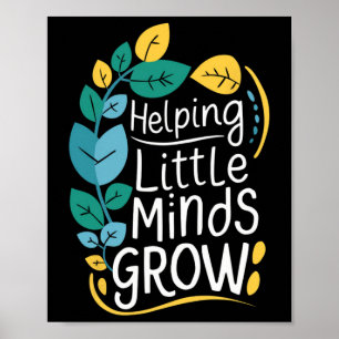 Teacher Graphic Tee Helping Little Minds Grow Scho Poster