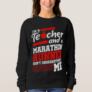 Teacher Half Marathon Runner Running Funny First R Sweatshirt