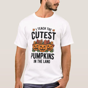 Teacher Halloween Cutest Pumpkins In The Land_1 T-Shirt