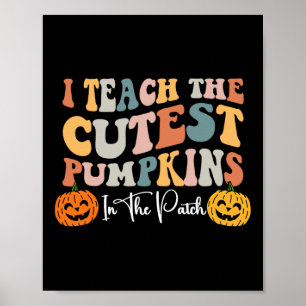 Teacher Halloween Cutest Pumpkins Retro Teacher Fa Poster