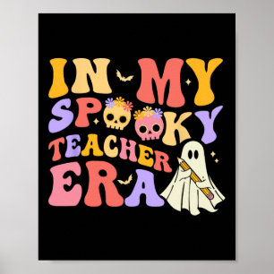 Teacher Halloween In My Spooky Teacher Era Retro G Poster