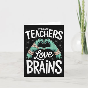 Teacher Halloween S 4th Grade Teachers Love Brains Card
