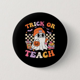 Teacher Halloween Trick Or Teach Cute Ghost Coffee 6 Cm Round Badge