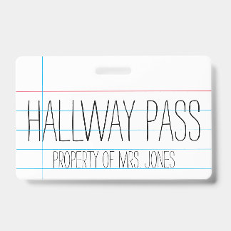 Teacher - Hallway Pass ID Badge