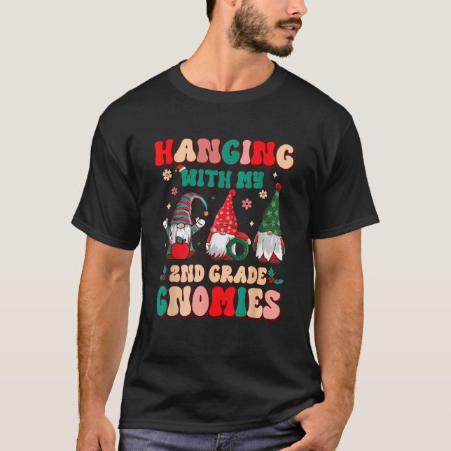 Teacher Hanging With My Gnomies 2nd Grade Christma T-Shirt (Front)