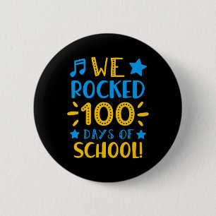 Teacher - Happy 100th Day Of School We Rocked 100  6 Cm Round Badge