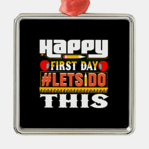 Teacher Happy First Day Lets Do This Metal Tree Decoration