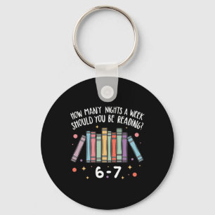 Teacher How Many Nights A Week Should You Be Readi Key Ring