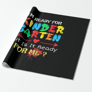 Teacher I Am Ready For Kindergarten Wrapping Paper
