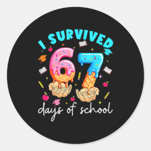 Teacher I Survived 67 Days Of School Funny Meme Ba Classic Round Sticker