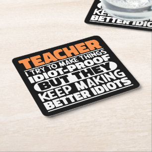 Teacher I Try To Make Things Funny Saying Teaching Square Paper Coaster