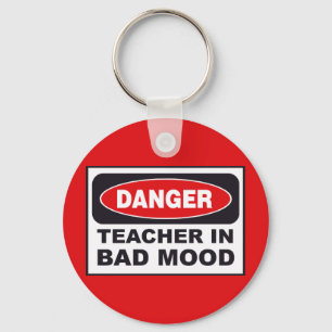 Teacher In Bad Mood Keychain