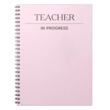 Teacher In Progress Simple Custom Pastel Notebook